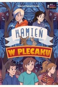 Małe wielkie sprawy. Kamień w plecaku