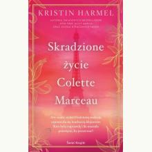 Skradzione życie Colette Marceau, 9788368611632 K Skradzione życie Colette Marceau, 9788368611632 K