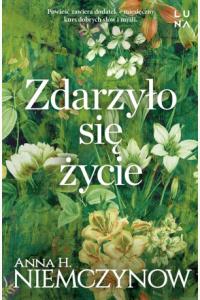 Zdarzyło się życie