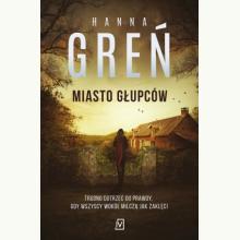 Miasto głupców, 9788368889499 K Miasto głupców, 9788368889499 K