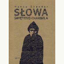 Słowa Świętego Charbela (used), 978837033982114 days Słowa Świętego Charbela (used), 978837033982114 days