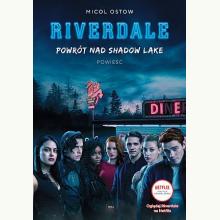 Riverdale T.2 Powrót nad Shadow Lake