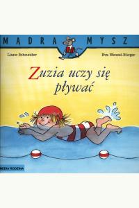 Mądra Mysz. Zuzia uczy się pływać