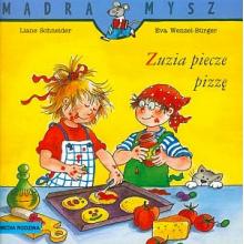 Mądra mysz - Zuzia piecze pizzę