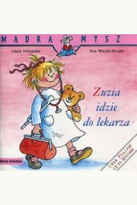 Mądra Mysz. Zuzia idzie do lekarza