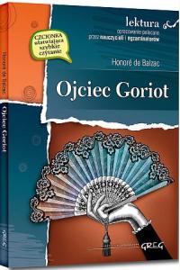 Ojciec Goriot. Lektura z opracowaniem