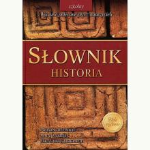 Słownik Szkolny. Historia, 9788373274235