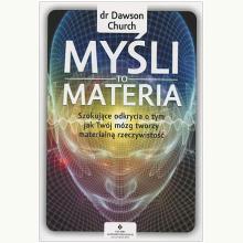 Myśli to materia, 9788383013732 Myśli to materia, 9788383013732