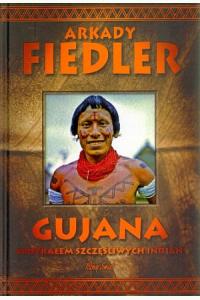 Gujana. Spotkałem szczęśliwych Indian