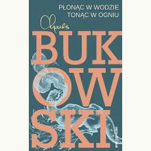 Płonąc w wodzie, tonąc w ogniu, 9788373929494