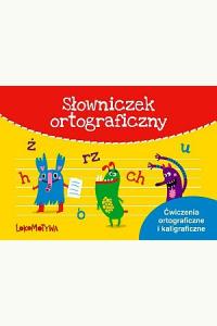 Lokomotywa - klasa 2 Słowniczek ortograficzny