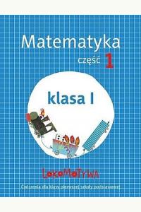 Lokomotywa 1 Matematyka ćwiczenia cz.1 w.2017 GWO
