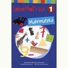 Lokomotywa 1 Matematyka podręcznik w.2017 GWO, 9788374209038