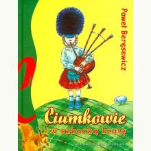 Ciumkowie w szkocką kratę , 9788374376167 Ciumkowie w szkocką kratę , 9788374376167