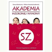 Akademia wzorowej wymowy SZ, 9788374379113