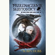 Przeznaczenie Skrytobójcy. Trylogia Bastard i Błazen Tom 3, 9788374806060