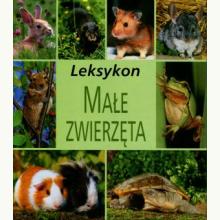 Małe zwierzęta Leksykon (używana), 9788375124750