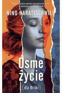 Ósme życie (dla Brilki) T.1