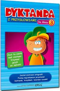 Dyktanda z przysłowiami do klasy 3