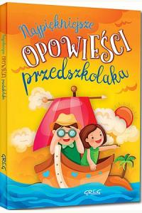 Najpiękniejsze opowieści przedszkolaka