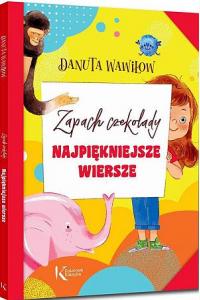 Najpiękniejsze wiersze. Zapach czekolady