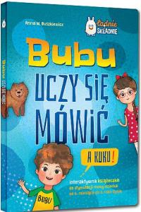 Bubu uczy się mówić. A kuku!