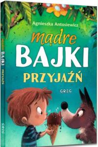 Mądre bajki - przyjaźń