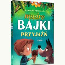 Mądre bajki - przyjaźń, 9788375179774 Mądre bajki - przyjaźń, 9788375179774