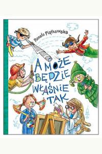A może będzie właśnie tak