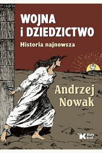 Wojna i dziedzictwo. Historia najnowsza