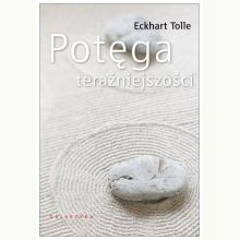 Potęga teraźniejszości (op. twarda), 9788375798623