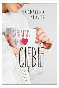 Czekałam na ciebie