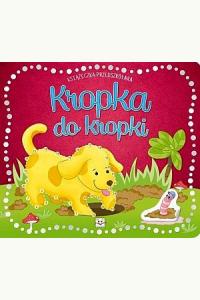 Książeczka przedszkolaka. Kropka do kropki