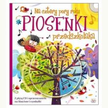 Piosenki przedszkolaka. Na cztery pory roku + CD, 9788377139639