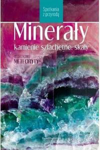 Minerały, kamienie szlachetne, skały