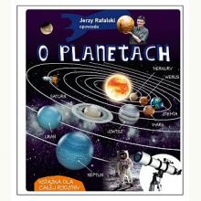Jerzy Rafalski opowiada o planetach, 9788377636527