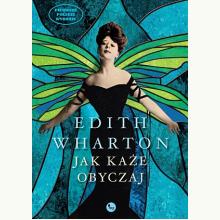 Jak każe obyczaj, 9788377792896 Jak każe obyczaj, 9788377792896