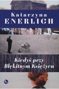 Kiedyś przy Błękitnym Księżycu