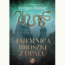 Tajemnica broszki z opalu, 9788377796344 Tajemnica broszki z opalu, 9788377796344