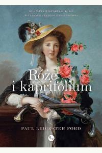 Róże i kaprifolium