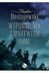 Wspomnienia z martwego domu