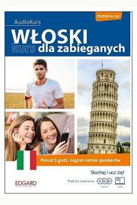 Włoski. Kurs dla zabieganych + 3 CD ( Poziom A2-B1)