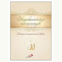 Błogosławieństwo narzeczonych. Domowa uroczystość przed ślubem, 9788377975169