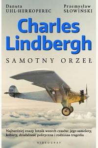 Charles Lindbergh. Samotny orzeł