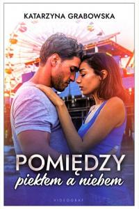 Pomiędzy piekłem a niebem