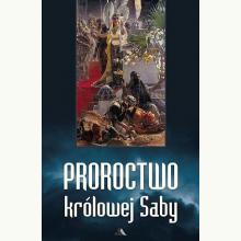Proroctwo królowej Saby, 9788378645719 Proroctwo królowej Saby, 9788378645719
