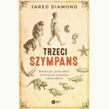 Trzeci szympans. Ewolucja i przyszłość zwierzęcia zwanego człowiekiem, 9788378866510