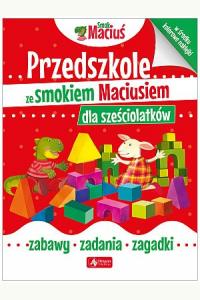 Przedszkole ze smokiem Maciusiem dla sześciolatków