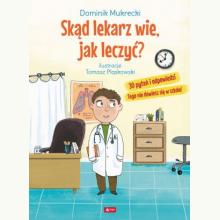 Skąd lekarz wie jak leczyć?, 9788378879268