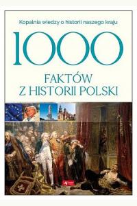 1000 faktów z historii Polski
